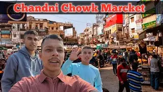 Lal Qila & Chandani Chowk  Marcket।। Rawat G ।। Ankit Singh 