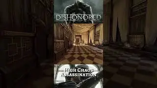 Dishonored Creative Assassination #shorts