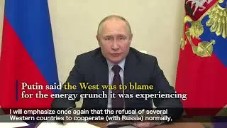 Putin  Sanctions imposed by 'unfriendly countries' against Russia provokes 'a real energy crisis'
