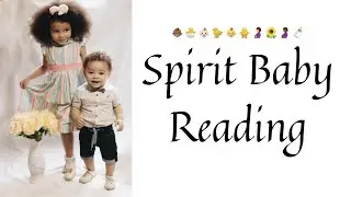 IMPORTANT Messages From Your Spirit Babies 👶🏻👶👶🏾 🌻 🍼 | Timeless Tarot Reading