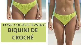 BIQU&Iacute;NI DE CROCH&Ecirc; COMO COLOCAR EL&Aacute;STICO Simone Eleoterio 