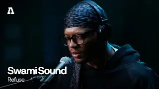 Swami Sound - Refuse | Audiotree Live