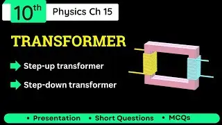 Transformer Class 10 Physics | Types of Transformer 10th Physics