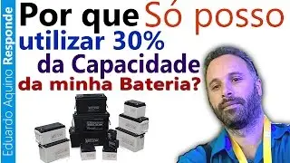 Por que só posso utilizar apenas 30% da capacidade da minha Bateria?