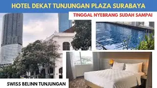 HOTEL DEKAT TUNJUNGAN PLAZA | REVIEW HOTEL SWISS BELINN TUNJUNGAN 