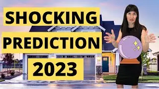 Prediction for Real Estate in 2023: Why You Should Act NOW Before The Housing Stampede