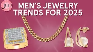 Top Men's Jewelry Trends to Watch in 2025: Elevate Your Style! | Precious Gems