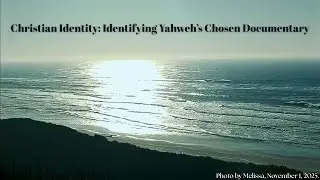Christian Identity: Identifying Yahweh&rsquo;s Chosen Documentary