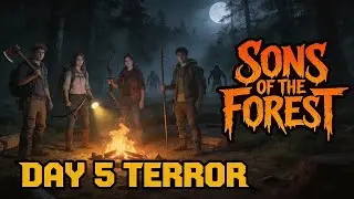 SONS OF THE FOREST | DAY-5 TERROR LETS END THIS TODAY | !join !paypal 18+