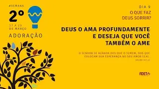 📖 Devocional 9 &ndash; O Que Faz Deus Sorrir?🗓 Data: 18/03/2025