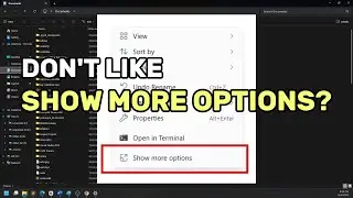Disable “Show More Options” Context Menu on Windows 11 (no Admin) + Bonus Tips