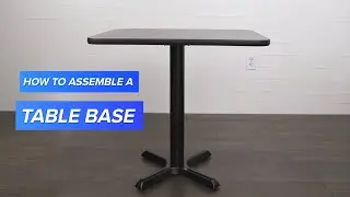 How to Assemble a Table Base