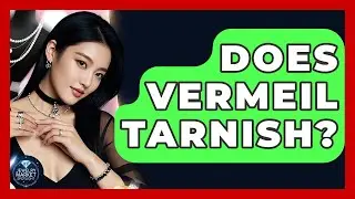 Does Vermeil Tarnish? - Jewelry Market Spotlight