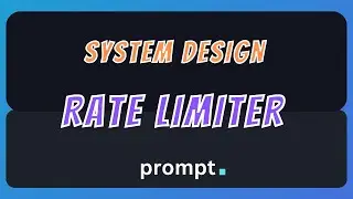 High Level System Design - Designing Rate Limiter