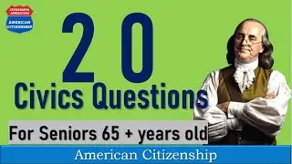 American Citizenship 2026 || 20 Civics Questions for seniors 65 years and older
