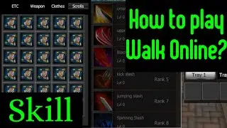 How to play Walk Online? Skill!