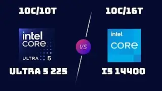 Ultra 5 225 vs i5-14400 &ndash; Midrange Desktop CPUs Showdown