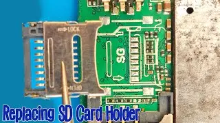 Mobile Phone SD Card Holder Replacement | Memory Card Holder Replacement Mobile Phone Repairing