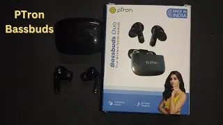 PTron Bassbuds Duo TWS with 13mm Drivers,stereo calls, 32Hrs playtime || Unboxing