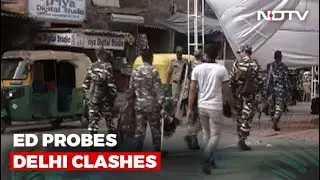 ED Launches Money Laundering Probe Against Main Accused In Delhi Clashes