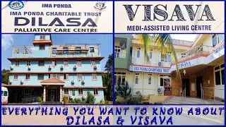 VISIT  DILASA (PALLIATIVE CARE CENTRE) & VISAVA (MEDI ASSISTED LIVING CENTRE) I FARMAGUDI PONDA GOA