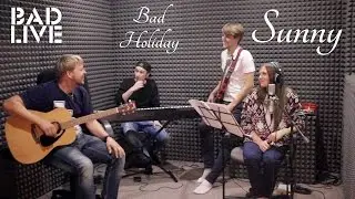 Boney M. — Sunny (Cover by Bad Holiday)