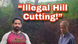 Mu&pi;der Over Land Dispute | Illegal Hill Cutting in Morji | Statement by Mayur Shetgaonkar