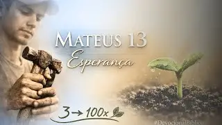 3 Ferramentas Perdidas... A 4&ordf; Multiplicou x100! 🌱 Mateus 13 Esperan&ccedil;a 🙏