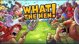 What The Hen!