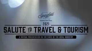 Springfield CVB Salute to Travel & Tourism 2021