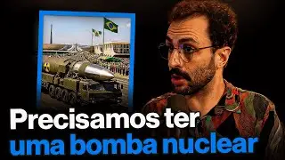 o BRASIL PRECISA DE UMA BOMBA ATÔMICA? (com Gustavo Gaiofato)