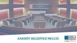 KADIK&Ouml;Y BELEDİYE MECLİSİ