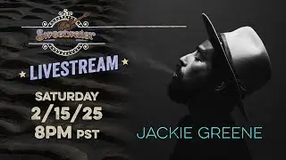 Jackie Greene Livestream - SWMH - Feb 15, 2025