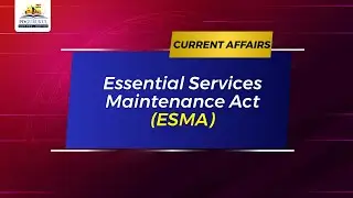 Essential Services Maintenance Act (ESMA) | PD Gurukul Vadodara | IAS/UPSC/GPSC Coaching in Vadodara