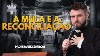 Santo Antônio, a mula e a reconciliação - Padre Mario Sartori