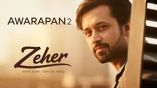 Awarapan 2 &ndash; Zeher | Rafat Alam | Atif Aslam Style | Emotional Hindi Song 2025