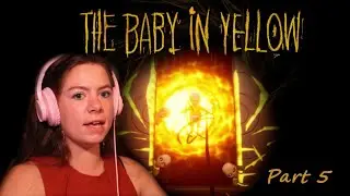 The Baby in Yellow Part 5 - Poor NEWT