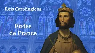 Rois de France : Eudes de France (24-60)