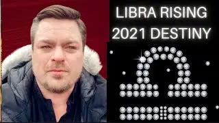 Libra Rising/Ascendant  ♎️ 2021 Destiny....