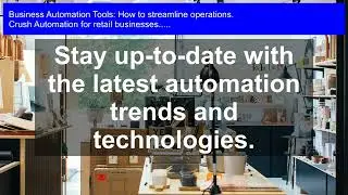 Streamline Retail Ops: Top Automation Tools for Business Efficiency