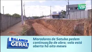 Moradores de Satuba pedem continuação de obra; vala está aberta há oito meses