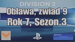 The Division 2 - Obława, Zwiad 9/12 -  Rok 7, Sezon 3 ( 27.01.2026 )