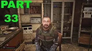 S.T.A.L.K.E.R. 2 Heart Of Chernobyl Part 33 Chasing Ghosts - Gameplay