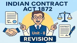 Chapter 2 - Indian Contract Act | Unit 8 | Business Law | CA Foundation | Revision | Story