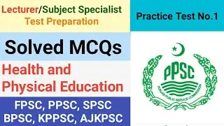 Solved MCQs Health and Physical Education (Practice Test No.1)