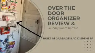 Over-the-Door Organizer Review + Small  Laundry Room Refresh! I added garbage bags you can dispense