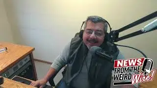 Paskvan Podcasts Presents &ndash; News of the Weird Wire: Toy Heists, Mega Jackpots & Pacifier Science