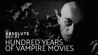 100 Years Of Vampire Movies: Nightfall | Full Cinema Documentary