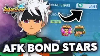 BROKEN AFK BOND STARS FARM METHOD In Inazuma Eleven Victory Road!🤩