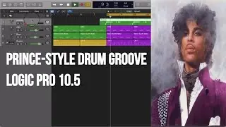 Creating a Prince-Style Groove Using Logic Pro 10.5
